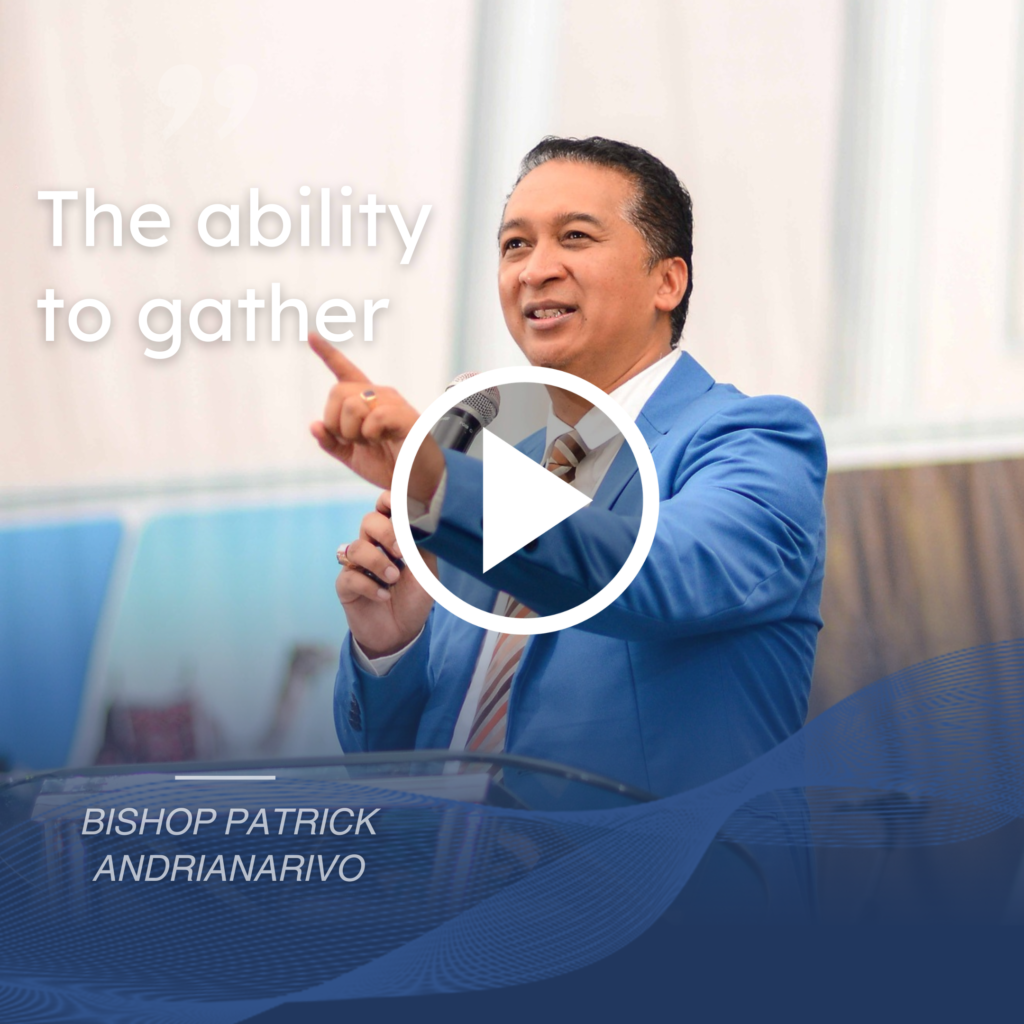 THE ABILITY TO GATHER