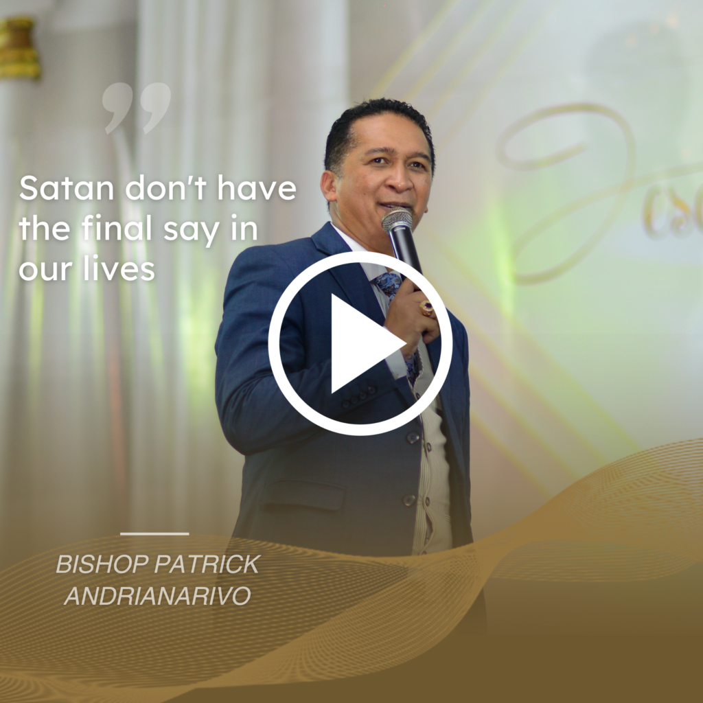 Satan don't have the final say in our lives